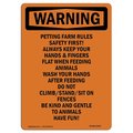 Signmission OSHA WARNING Sign, Petting Farm Rules Safety First!, 7in X 5in Decal, 5" W, 7" L, Portrait OS-WS-D-57-V-13412